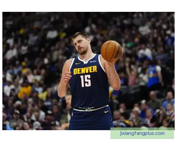 约基奇轻拍文班胸脯引热议双方回应再约对决约老师称其或改变篮球未来格局