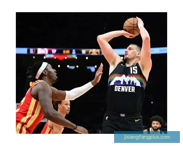 文班对决约基奇冲击12连胜 活塞力争提前锁定东部榜首